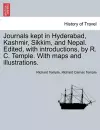 Journals kept in Hyderabad, Kashmir, Sikkim, and Nepal. Edited, with introductions, by R. C. Temple. With maps and illustrations. cover