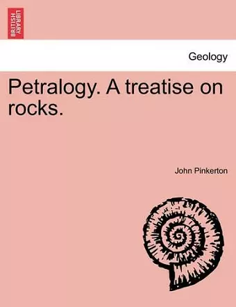 Petralogy. A treatise on rocks. cover