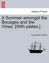 A Summer amongst the Bocages and the Vines. [With plates.] cover