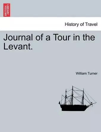 Journal of a Tour in the Levant. cover