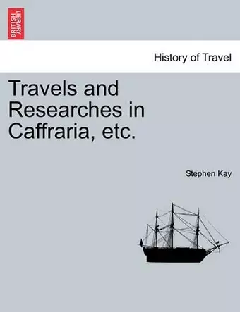 Travels and Researches in Caffraria, etc. cover