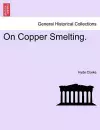 On Copper Smelting. cover