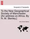 To the New Geographical Society of Manchester. [an Address on Africa. by H. M. Stanley.] cover