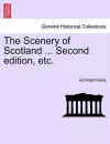 The Scenery of Scotland ... Second edition, etc. cover