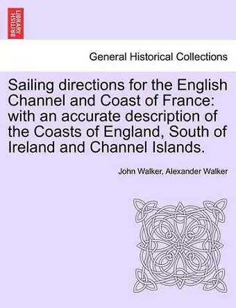 Sailing Directions for the English Channel and Coast of France cover