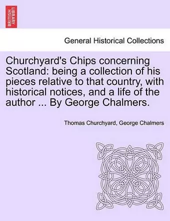 Churchyard's Chips Concerning Scotland cover