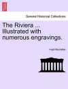 The Riviera ... Illustrated with Numerous Engravings. cover