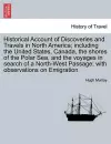 Historical Account of Discoveries and Travels in North America; including the United States, Canada, the shores of the Polar Sea, and the voyages in search of a North-West Passage; with observations on Emigration cover