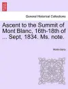 Ascent to the Summit of Mont Blanc, 16th-18th of ... Sept, 1834. Ms. Note. cover