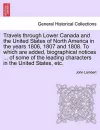 Travels Through Lower Canada and the United States of North America in the Years 1806, 1807 and 1808. to Which Are Added, Biographical Notices ... of cover