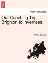 Our Coaching Trip. Brighton to Inverness. cover
