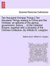 Ten Thousand Chinese Things.] Ten Thousand Things Relating to China and the Chinese cover