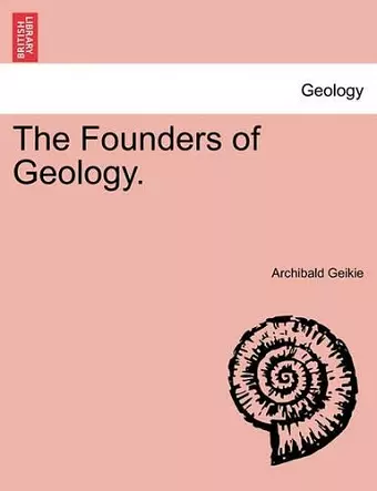 The Founders of Geology. cover