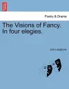 The Visions of Fancy. in Four Elegies. cover