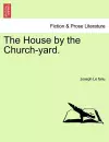 The House by the Church-Yard. cover