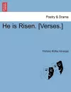 He Is Risen. [verses.] cover