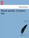 Rural Sports. a Poem, Etc. cover