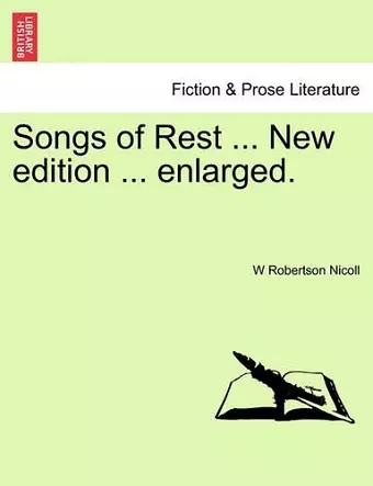 Songs of Rest ... New Edition ... Enlarged. cover