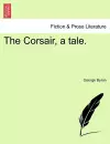 The Corsair, a tale. SIXTH EDITION cover