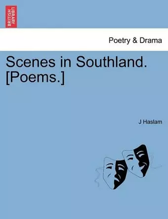 Scenes in Southland. [Poems.] cover