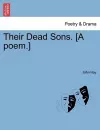 Their Dead Sons. [a Poem.] cover