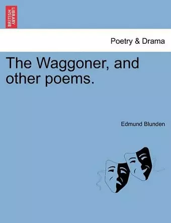 The Waggoner, and Other Poems. cover