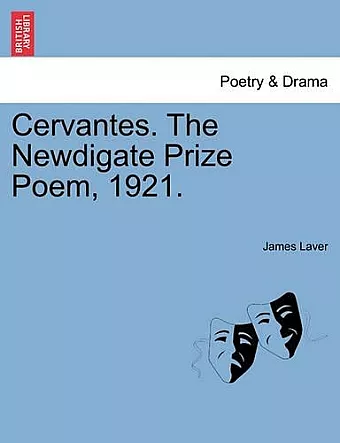 Cervantes. the Newdigate Prize Poem, 1921. cover