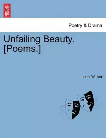 Unfailing Beauty. [Poems.] cover