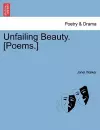 Unfailing Beauty. [Poems.] cover