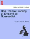 Den Danske Erobring AF England Og Normandiet. cover