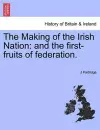 The Making of the Irish Nation cover