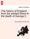 The history of England, from the earliest times to the death of George II. cover