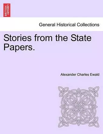 Stories from the State Papers. cover