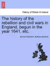 The history of the rebellion and civil wars in England, begun in the year 1641, etc. cover