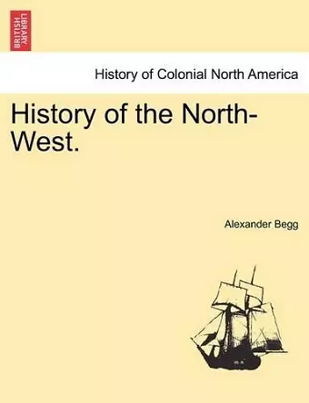 History of the North-West. cover