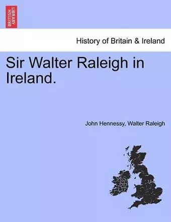 Sir Walter Raleigh in Ireland. cover