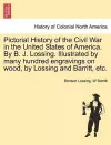 Pictorial History of the Civil War in the United States of America. By B. J. Lossing. Illustrated by many hundred engravings on wood, by Lossing and Barritt, etc. cover