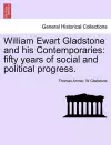 William Ewart Gladstone and his Contemporaries cover