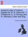 Ancient Laws of Ireland. [Edited by W. N. Hancock, T. O'Mahony, A. G. Richey and R. Atkinson.] Irish and Eng. cover