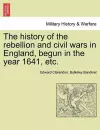 The history of the rebellion and civil wars in England, begun in the year 1641, etc. cover