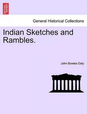 Indian Sketches and Rambles. cover