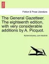 The General Gazetteer. The eighteenth edition, with very considerable additions by A. Picquot. cover