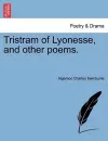 Tristram of Lyonesse, and Other Poems. cover