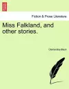 Miss Falkland, and Other Stories. cover