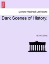 Dark Scenes of History. cover
