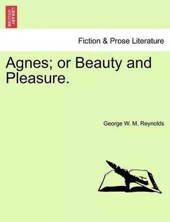 Agnes; Or Beauty and Pleasure. cover