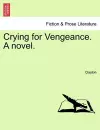 Crying for Vengeance. a Novel. cover