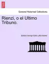 Rienzi, O El Ultimo Tribuno. cover