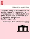 Cleopatra, Being an Account of the Fall and Vengeance of Harmachis, the Royal Egyptian, as Set Forth by His Own Hand. [A Novel, with Illustrations by R. C. Woodville and Maurice Greiffenhagen.] L.P. cover