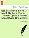 Red as a Rose Is She. a Novel. by the Author of "Cometh Up as a Flower" [Miss Rhoda Broughton]. cover